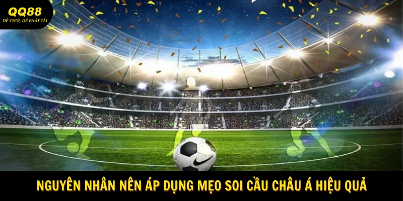 Mẹo Soi Cầu Châu Á Hiệu Quả - Bí Quyết Chiến Thắng 2 nguyen-nhan-nen-ap-dung-meo-soi-cau-chau-a-hieu-qua